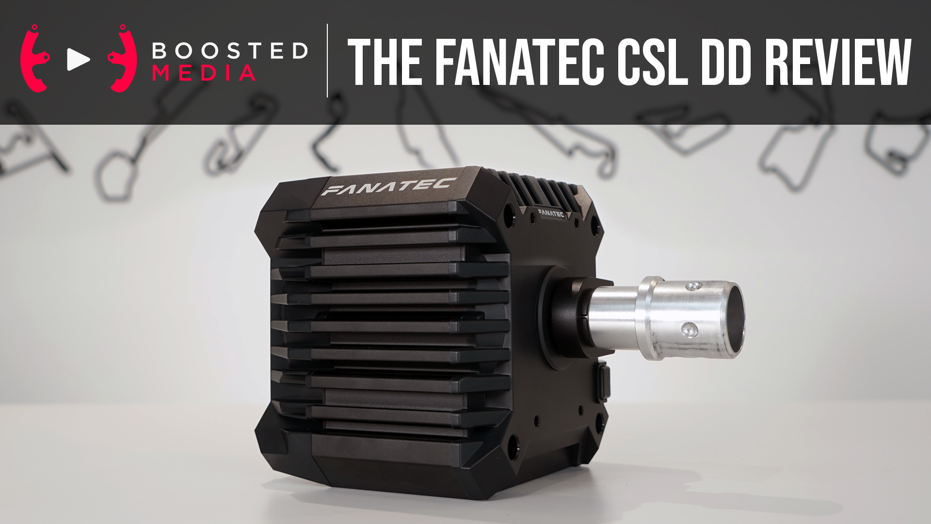REVIEW - Fanatec CSL DD - Boosted Media